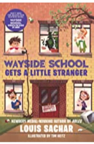 Wayside School Gets a Little Stranger by Louis Sachar