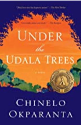 Under the Udala Trees Chinelo Okparanta