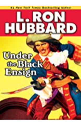 Under the Black Ensign L. Ron Hubbard