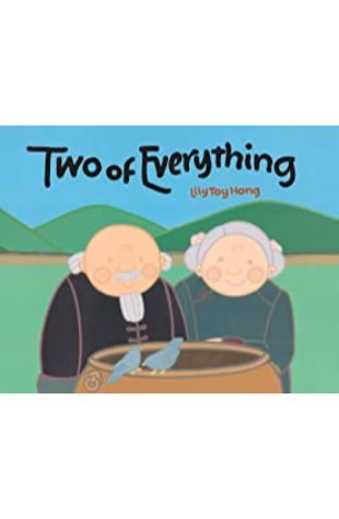 Two of Everything: A Chinese Folk Tale Lily Toy Hong