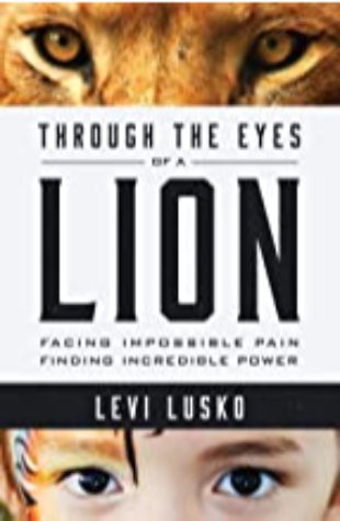 Through the Eyes of a Lion Levi Lusko