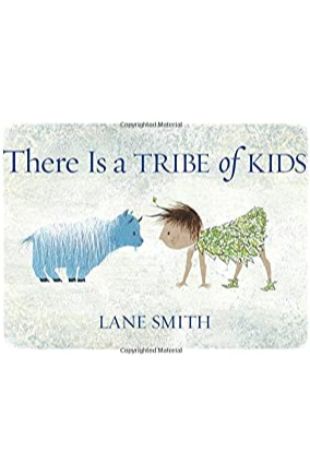 There Is a Tribe of Kids Lane Smith