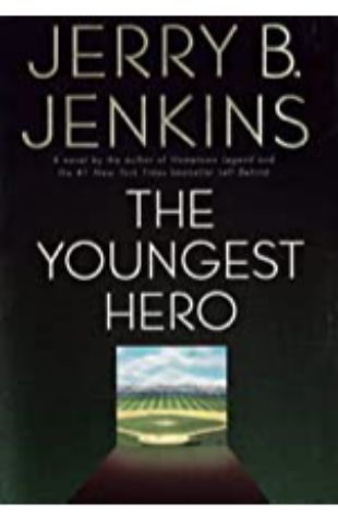 The Youngest Hero Jerry B. Jenkins