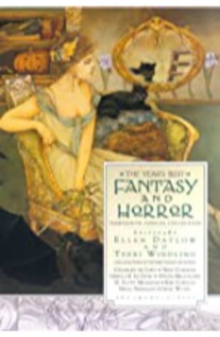 The Year's Best Fantasy and Horror: Thirteenth Annual Collection Ellen Datlow & Terri Windling