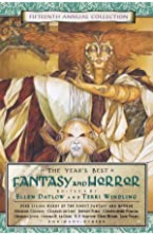 The Year's Best Fantasy and Horror: Fifteenth Annual Collection Ellen Datlow & Terri Windling