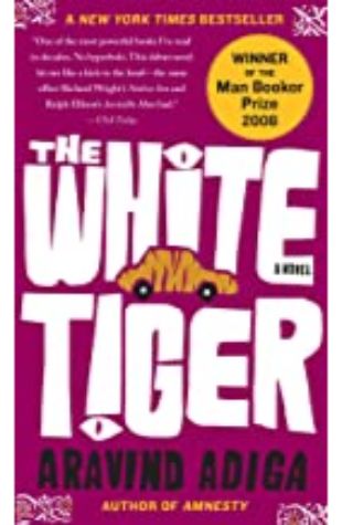The White Tiger Aravind Adiga