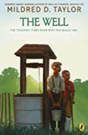 The Well: David’s Story Mildred D. Taylor