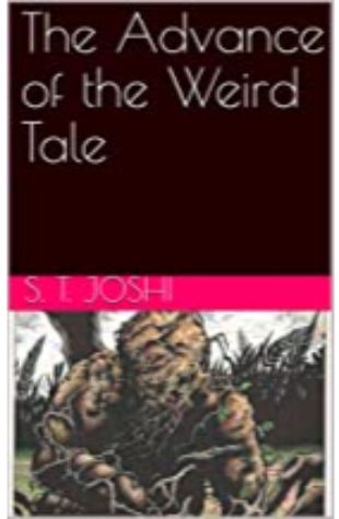 The Weird Tale S. T. Joshi