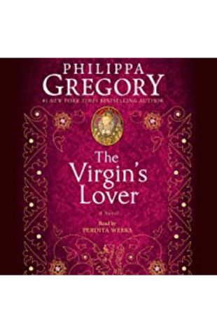 The Virgin's Lover Phillippa Gregory