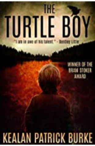 The Turtle Boy by Kealan-Patrick Burke