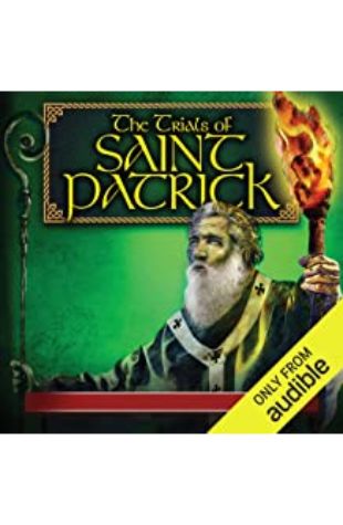 The Trials of Saint Patrick Paul McCusker
