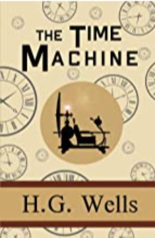 The Time Machine H.G. Wells