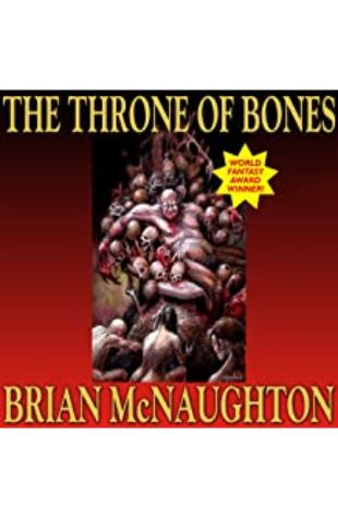 The Throne of Bones Brian McNaughton