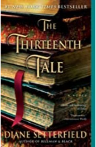 The Thirteenth Tale: A Novel Diane Setterfield