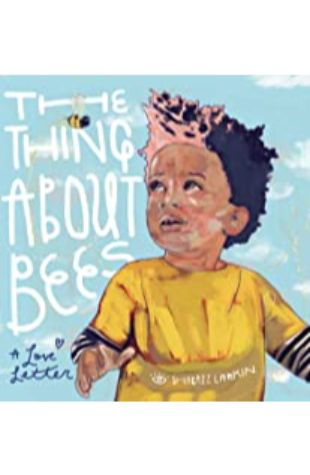 The Thing about Bees: A Love Letter Shabazz Larkin
