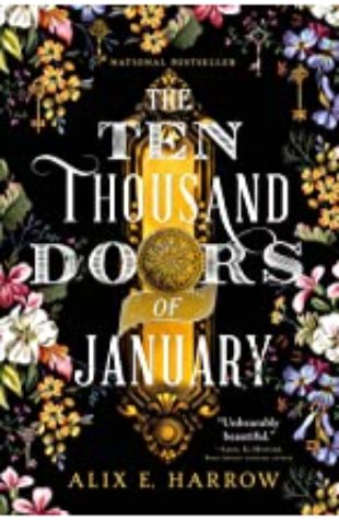 The Ten Thousand Doors of January Alix E. Harrow