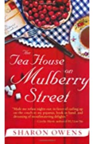 The Tea House on Mulberry Street Sharon Owens