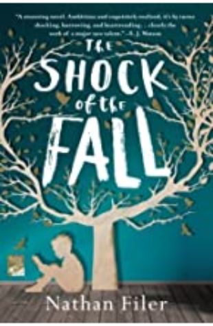 The Shock of the Fall  by Nathan Filer 