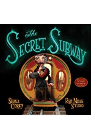 The Secret Subway Shana Corey