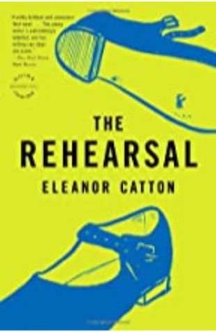 The Rehearsal Eleanor Catton