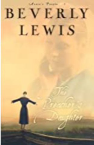 The Preacher's Daughter Beverly Lewis