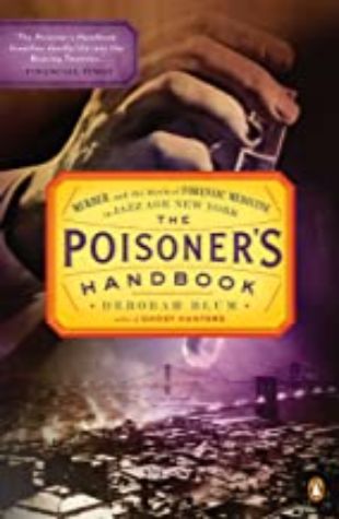 The Poisoner's Handbook Deborah Blum