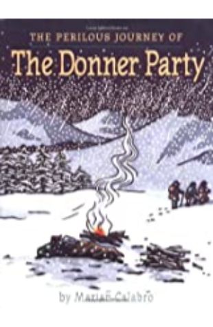 The Perilous Journey of the Donner Party Marian Calabro