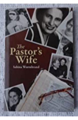 The Pastor's Wife Sabina Wurmbrand