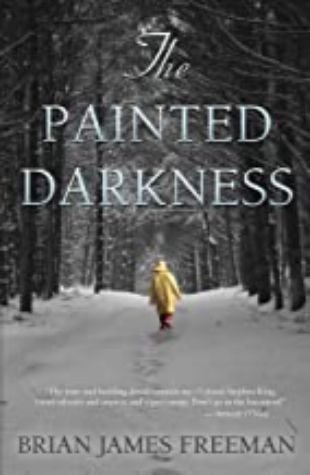 The Painted Darkness Brian James Freeman