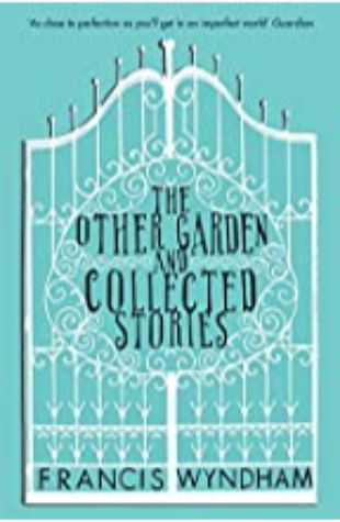 The Other Garden by Francis Wyndham