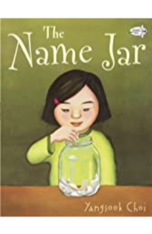 The Name Jar Yangsook Choi