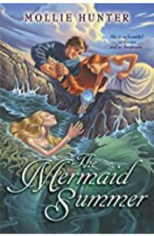 The Mermaid Summer Mollie Hunter