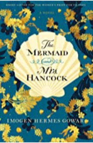 The Mermaid and Mrs. Hancock Imogen Hermes Gowar