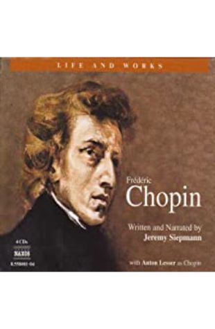 The Life and Works of Chopin by Jeremy Siepmann