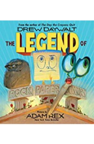 The Legend of Rock, Paper, Scissors Drew Daywalt