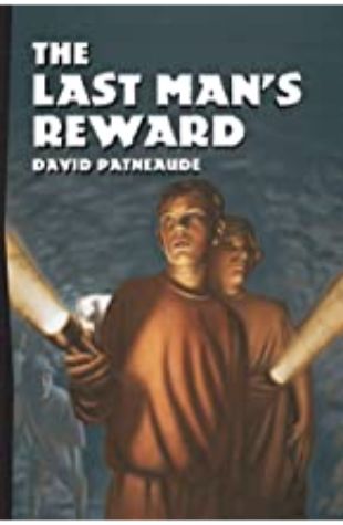 The Last Man's Reward David Patneaude