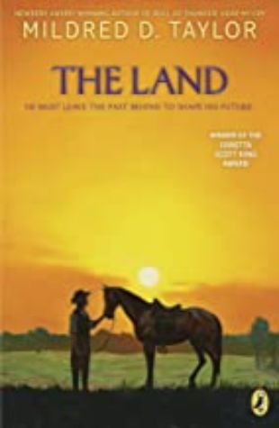 The Land by Mildred D. Taylor