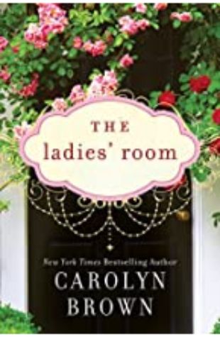 The Ladies' Room Carolyn Brown