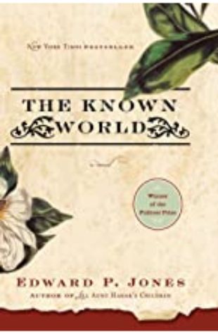 The Known World Edward P. Jones