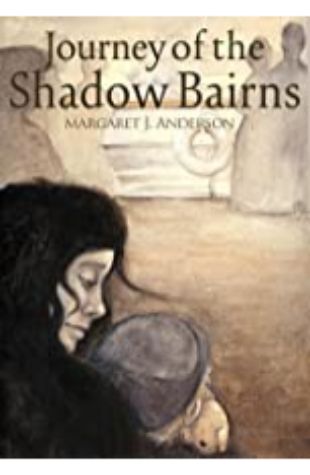 The Journey of the Shadow Bairns Margaret Jean Anderson