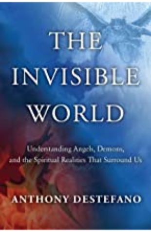 The Invisible World Anthony DeStefano