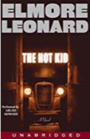 The Hot Kid Elmore Leonard