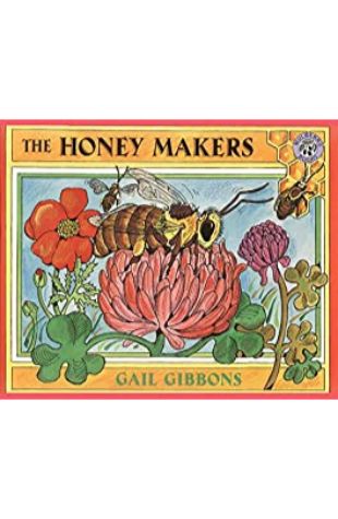 The Honey Makers Gail Gibbons