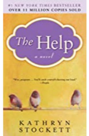 The Help by Kathryn Stockett