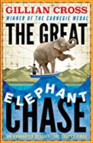 The Great Elephant Chase by Gillian Cross