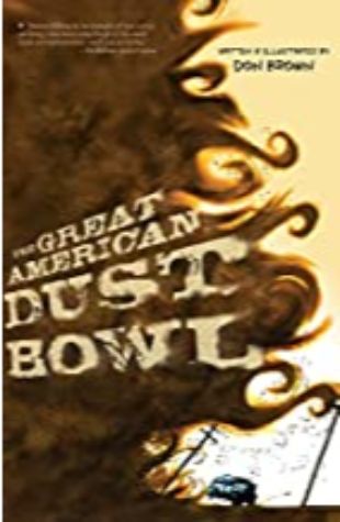 The Great American Dust Bowl Don Brown