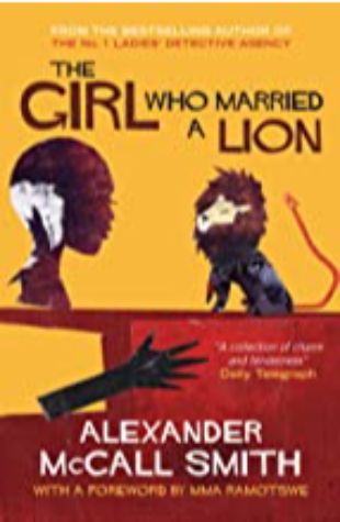 The Girl Who Married a Lion Alexander McCall Smith