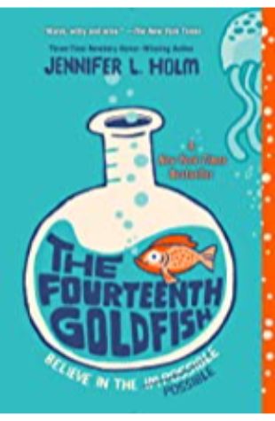 The Fourteenth Goldfish by Jennifer Holm