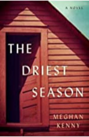 The Driest Season Meghan Kenny