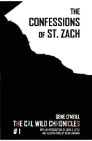 The Confessions of St. Zach Gene O'Neill